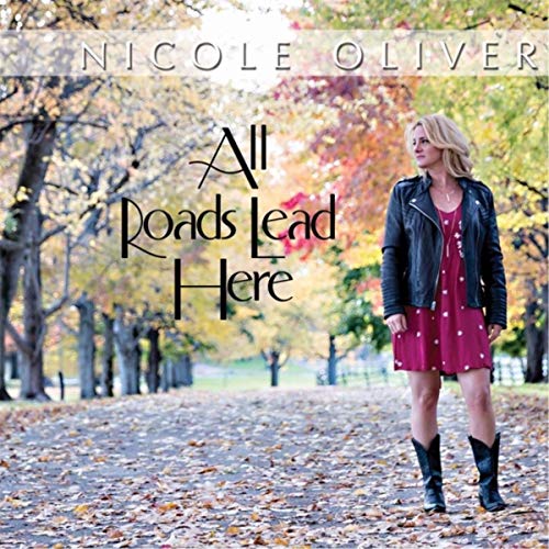 All Roads Lead Here Nicole Oliver